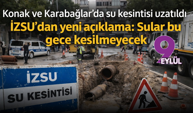 İZSU’dan yeni açıklama: Sular bu gece o ilçelerde kesilmeyecek