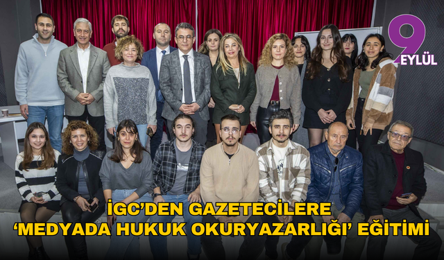 İGC'den gazetecilere Medyada Hukuk Okuryazarlığı eğitimi