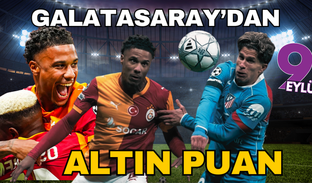 Galatasaray Atletico Madrid'e pes etmedi! Kritik puan: 1-1