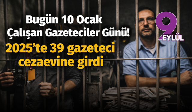 Türkiye’de basın alarm veriyor: 2025’te 39 gazeteci cezaevine girdi