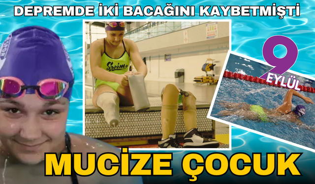 Depremde 2 bacağını ve babasını kaybetti, hayata yüzmeyle tutundu