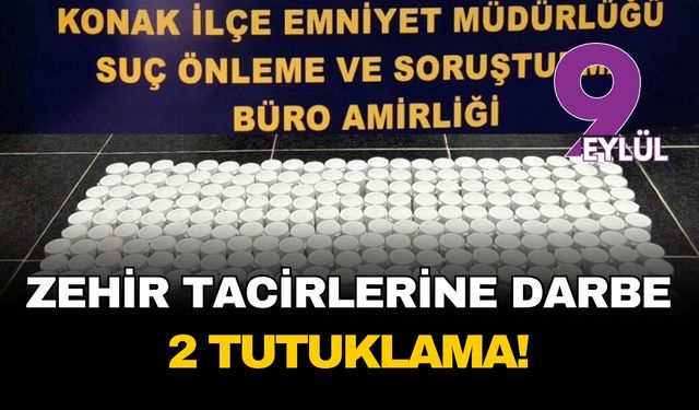 Konak’ta zehir tacirlerine büyük darbe: Yarım milyon hap ele geçirildi