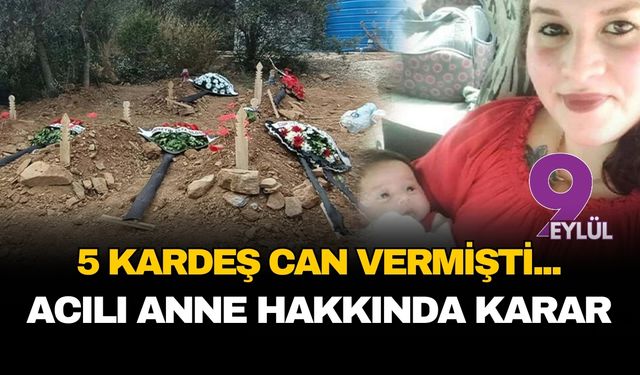 Beş evladını toprağa veren anneye yargıdan emsal karar: Yaşadığı acı en büyük ceza sayıldı