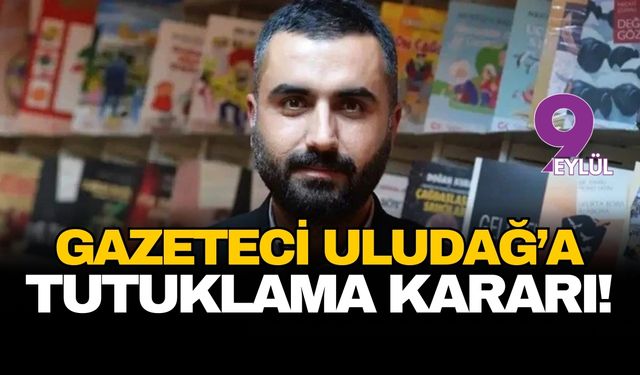 Gazeteci Alican Uludağ sosyal medya paylaşımları gerekçesiyle tutuklandı