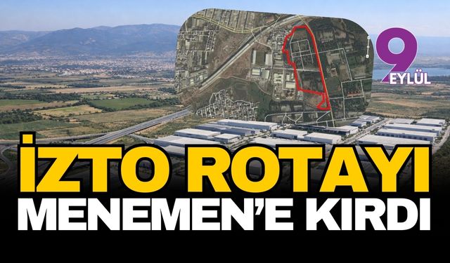 İzmir sanayisinin taşınma projesinde Bornova yerine Menemen formülü