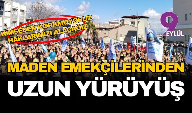 Polyak Eynez emekçilerinden Kınık'a uzun yürüyüş: "Kimseden korkmuyoruz, o hakları alacağız"