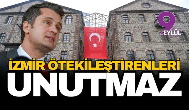 CHP'li Yücel: İzmir İzmirlileri ötekileştirenleri unutmaz