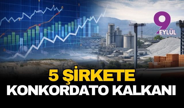 Beş şirkete konkordato kalkanı