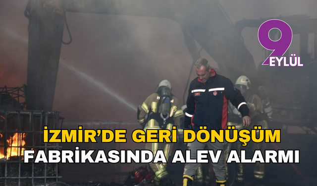 Torbalı’da geri dönüşüm fabrikasında yangın: Siyah duman ilçenin birçok noktasından görüldü