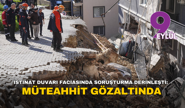 Menemen’de istinat duvarı faciasında soruşturma derinleşti: müteahhit gözaltında