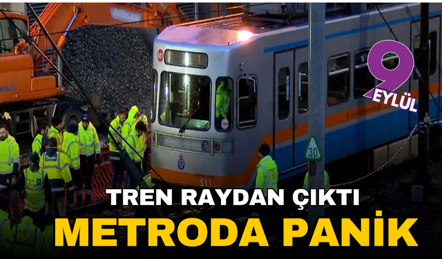 Metro raydan çıktı: Yolcular tahliye edildi