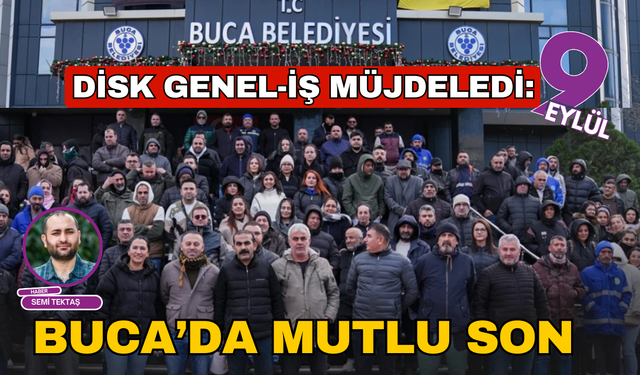 DİSK Genel-İş’ten Buca Belediyesi emekçilerine ödeme müjdesi!