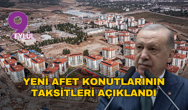 Aralarında İzmir de var: Yeni afet konutlarının taksitleri açıklandı