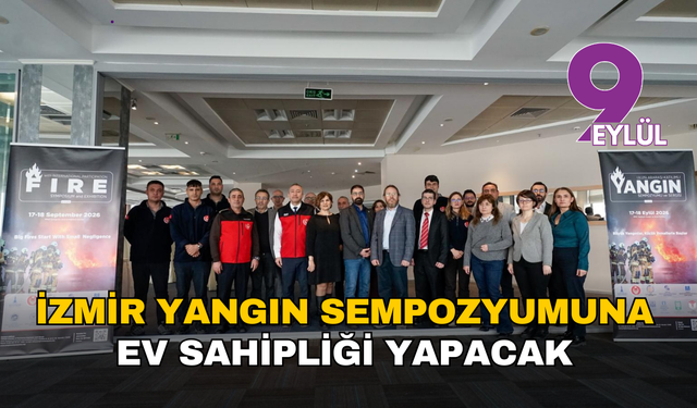 İzmir yangın sempozyumuna ev sahipliği yapacak