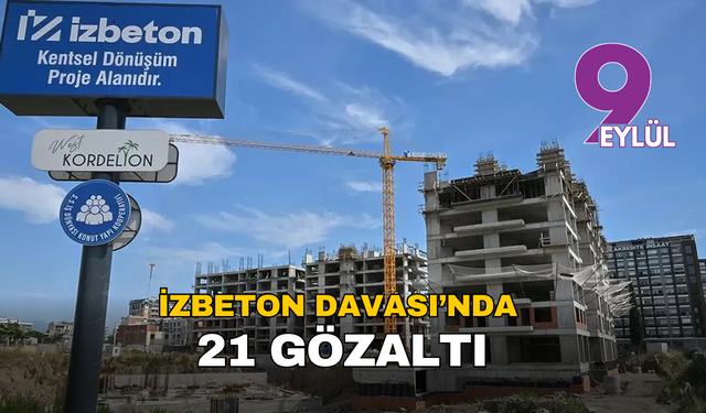 İZBETON soruşturmasında yeni perde!