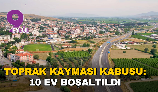 Manisa'da heyelan kabusu: 10 ev boşaltıldı