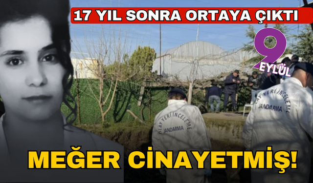 Cinayet olduğu 17 yıl sonra ortaya çıktı