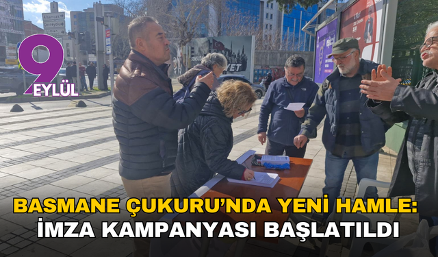 Basmane Çukuru’nda yeni hamle: İmza kampanyası başlatıldı