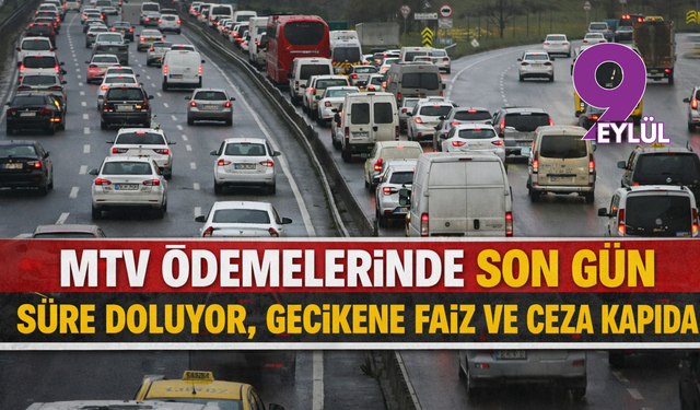 MTV ödemelerinde son gün: Süre doluyor, gecikene faiz ve ceza kapıda