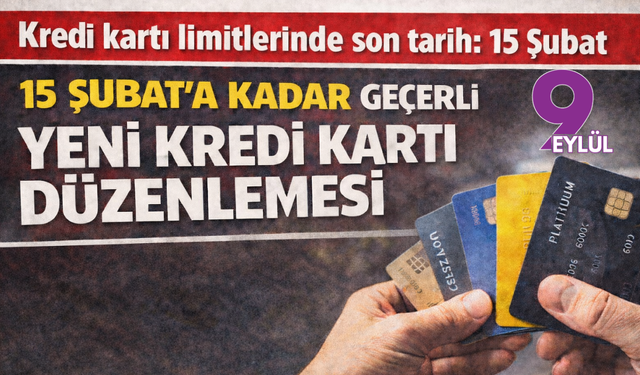 Kredi kartı limitlerinde son düzenleme: 15 Şubat'a kadar bankalar karar verecek