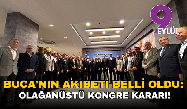 Buca’nın akıbeti belli oldu: Olağanüstü kongre kararı!