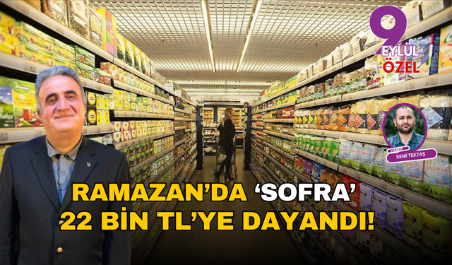 Ramazan’da ‘sofra’  22 bin TL’ye dayandı!
