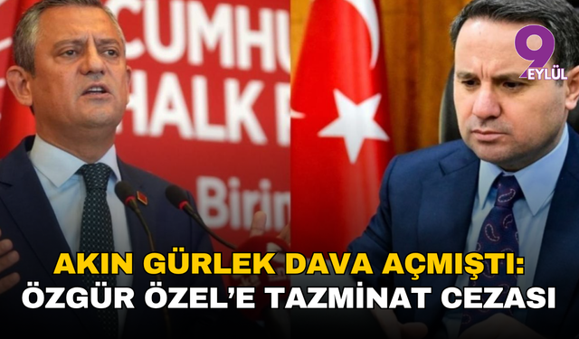 Akın Gürlek dava açmıştı: Özgür Özel ve Murat Emir'e tazminat cezası
