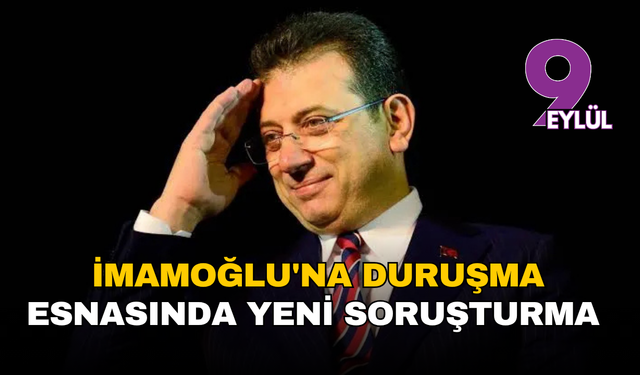 İmamoğlu'na duruşma esnasında yeni soruşturma şoku