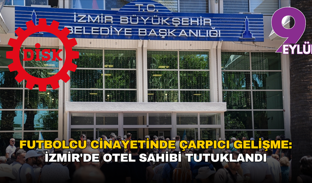 İzBB ile DİSK arasında kritik zirve: Gözler bugünkü görüşmede