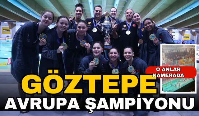 Göztepe sutopunda tarih yazdı, Avrupa şampiyonu oldu