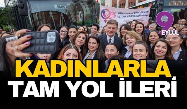 İzmir sokaklarında direksiyon kadınların elinde: ESHOT'un kahraman kadın şoförleri