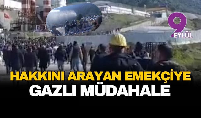 Hakkını arayan emekçiye gazlı müdahale