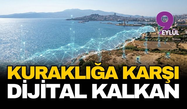 İzmir'de kuraklığa karşı dijital kalkan: Yeraltı suları AB destekli projeyle anlık izlenecek