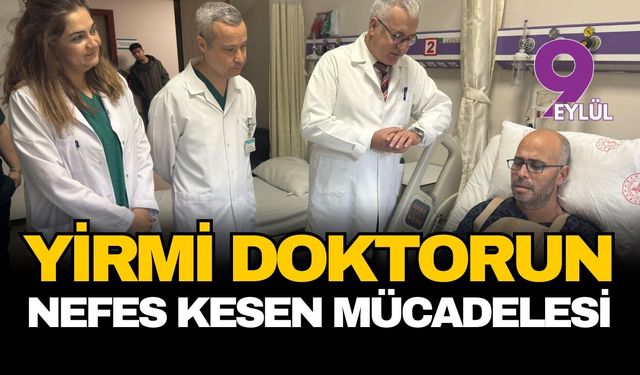 20 doktorun nefes kesen mücadelesi