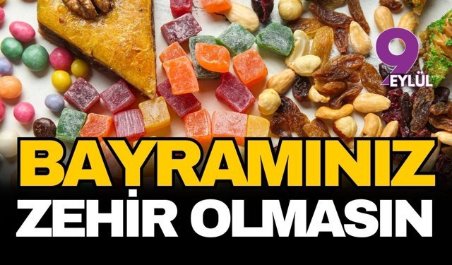 Bayram sofralarında gizli tehlike: Ucuz tatlı ve çikolatalar zehir saçabilir
