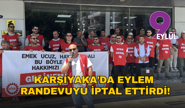 Karşıyaka’da eylem randevuyu iptal ettirdi!