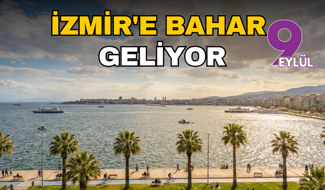 İzmir'de baharın ayak sesleri: Termometreler on dokuz dereceyi görecek