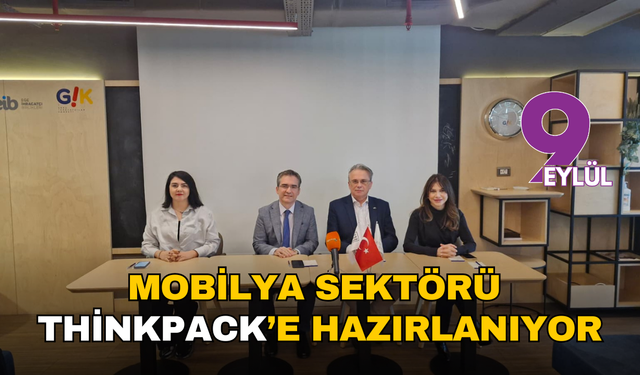 Mobilya sektörü ThinkPack’e hazırlanıyor
