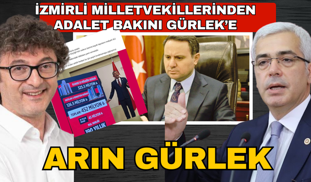 İzmirli siyasilerden Bakan Gürlek’e sert tepki