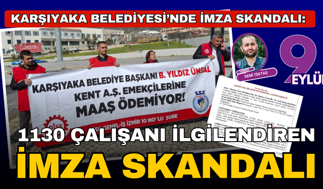 Karşıyaka Belediyesi’nde imza skandalı: 1130 çalışanı ilgilendiren promosyon krizi