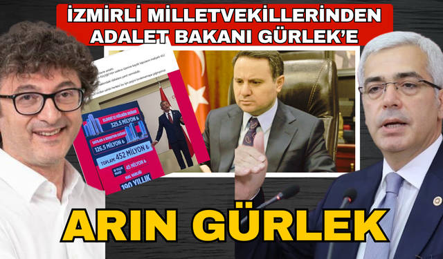 İzmirli siyasilerden Bakan Gürlek’e sert tepki