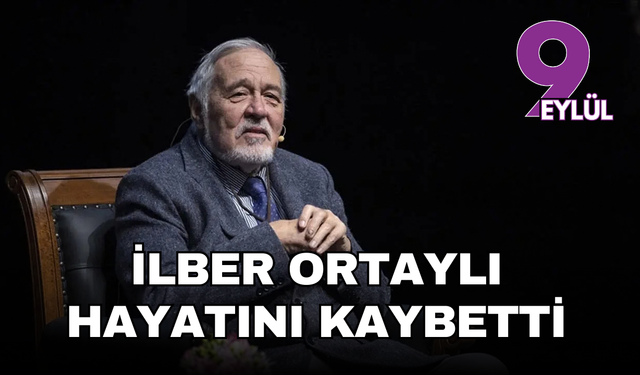 İlber Ortaylı hayatını kaybetti