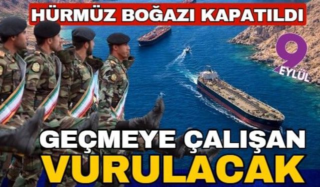 Devrim Muhafızları: Hürmüz kapatıldı