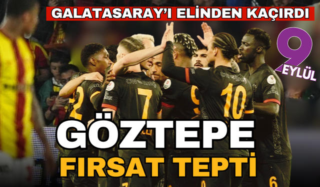 Göztepe zorlu maçta Galatasaray'a diş geçiremedi