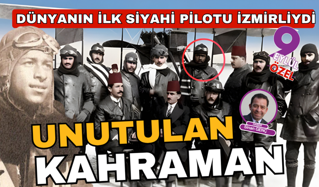 Dünyanın ilk siyahi pilotu İzmirliydi
