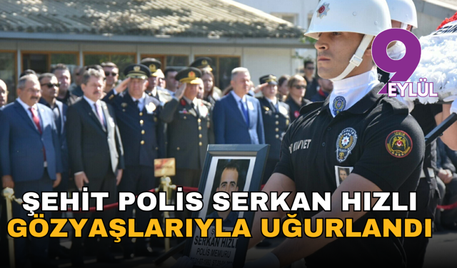 İzmir'deki kazada şehit olan polis memuru için tören düzenlendi