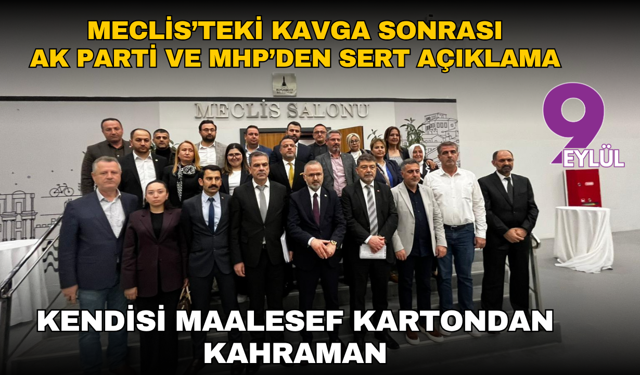 Meclis’teki kavga sonrası AK Parti ve MHP’den sert açıklama: Kendisi maalesef kartondan kahraman