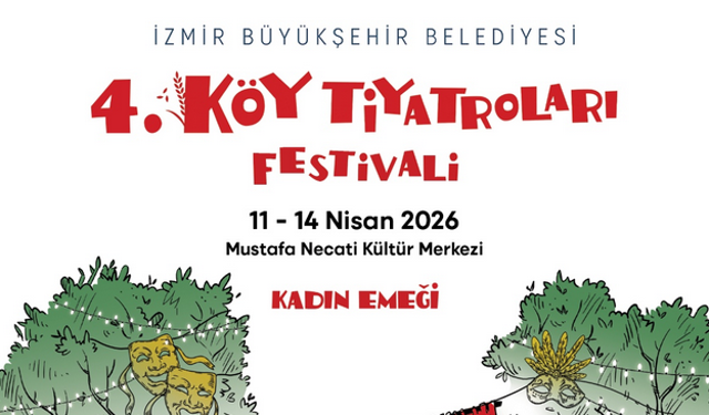 Kırsalın sesi sahnede yükseliyor: 4. Köy Tiyatroları Festivali başlıyor