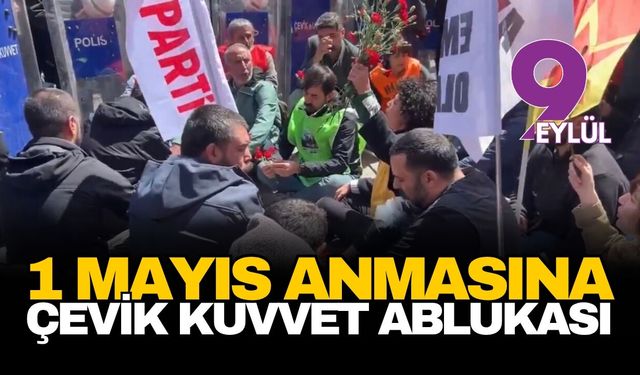 Taksim’de 1 Mayıs anmasına çevik kuvvet ablukası: Onlarca eylemciye gözaltı