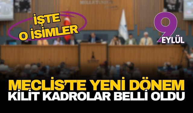 İzmir Büyükşehir Meclisi'nde yeni dönem: Yerel yönetimin kilit kadroları belli oldu